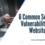 6 Common Security Vulnerabilities of Websites