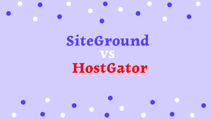 Siteground vs hostgator