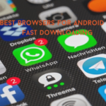 Best Browsers for Android for Fast Downloading