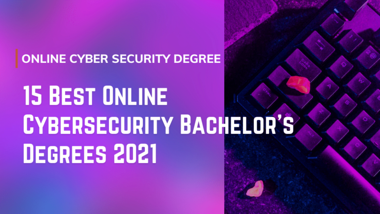 Online Cyber Security Degree 15 Best Online Cybersecurity Bachelors Degrees 2021 4609