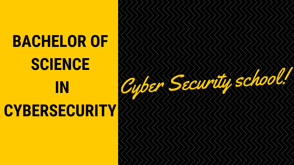 Bachelor of Science in Cybersecurity