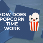 How does Popcorn Time work?