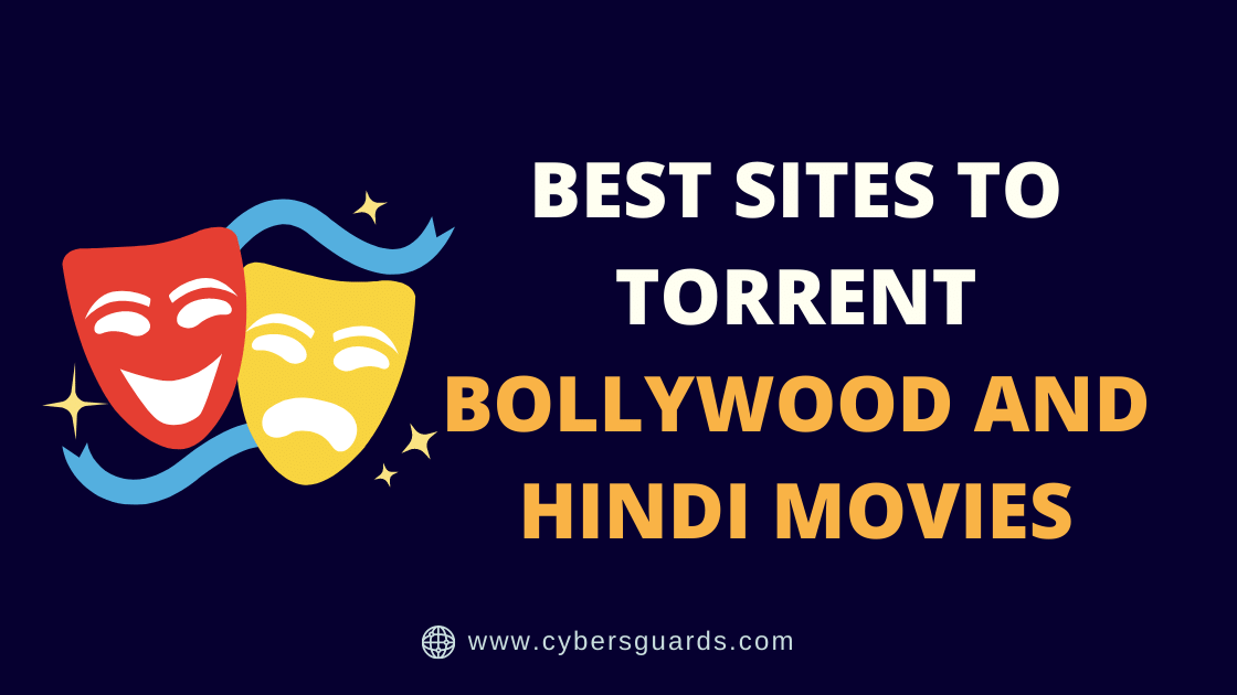 Best Sites to Torrent Bollywood and Hindi Movies