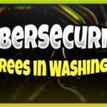 Cybersecurity Degrees in Washington