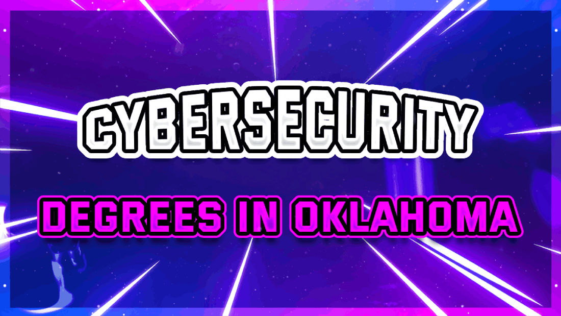 Cybersecurity degrees in Oklahoma