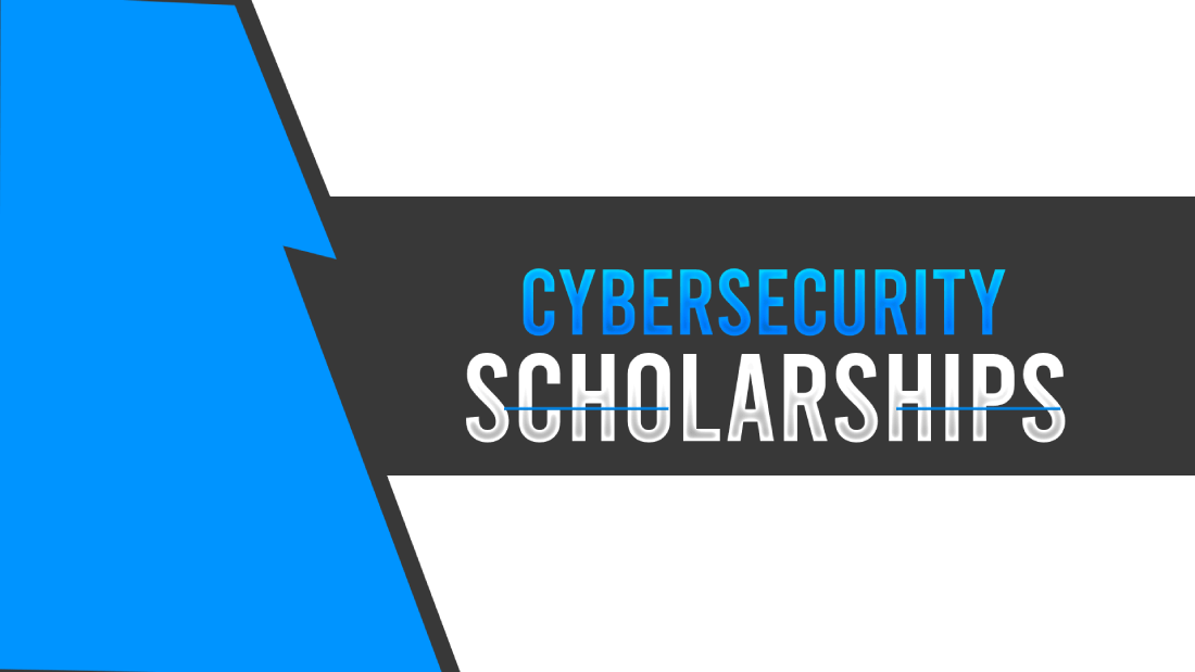 Cybersecurity scholarships