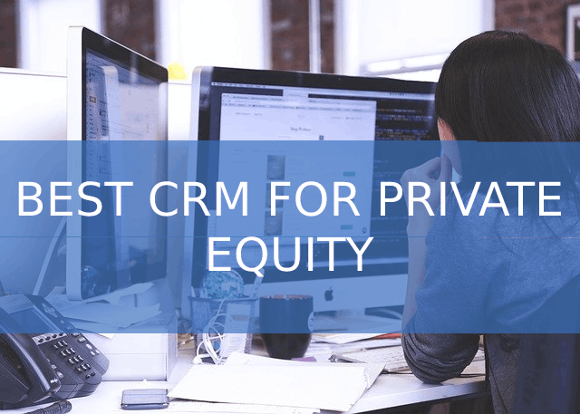 Best Private Equity CRM Software