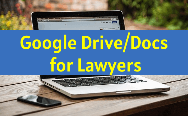 Google DriveDocs for Lawyers