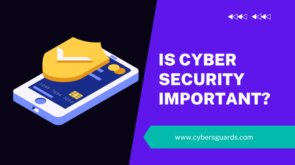 Is Cyber Security Important