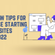 A Few Tips For Those Starting Websites