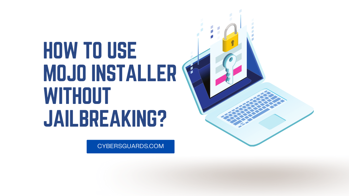 How to Use Mojo Installer Without Jailbreaking
