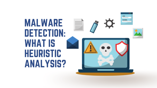 Malware Detection - What Is Heuristic Analysis