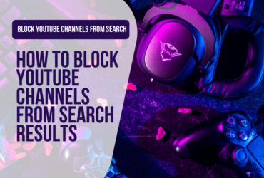 How to Block Youtube Channels From Search Results