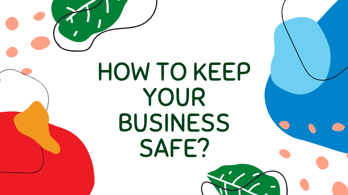 How to Keep Your Business Safe