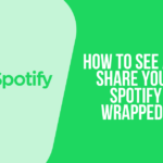 How to See and Share Your Spotify Wrapped