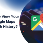How to View Your Google Maps Search History