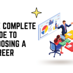 The Complete Guide to Choosing a Career