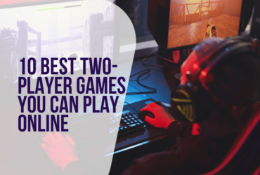 10 Best Two-Player Games You Can Play Online