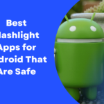 Best Flashlight Apps for Android That Are Safe