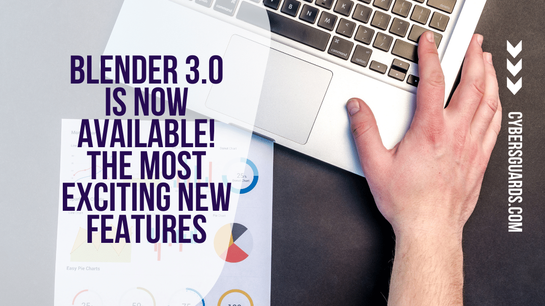 Blender 3.0 Is Now available! The Most Exciting New Features