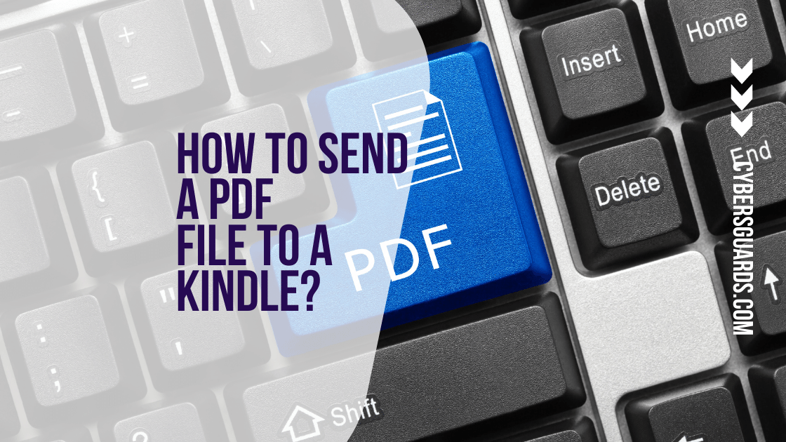 How To Send a PDF File To a Kindle