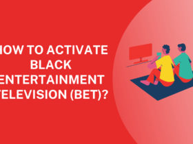 How to Activate Black Entertainment Television (BET)