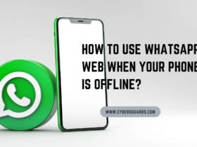 How to Use WhatsApp Web When Your Phone Is Offline