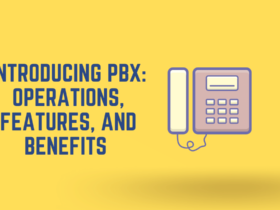Introducing PBX Operations, Features, and Benefits