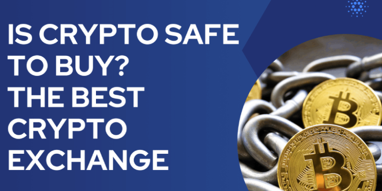 Is crypto Safe to buy?