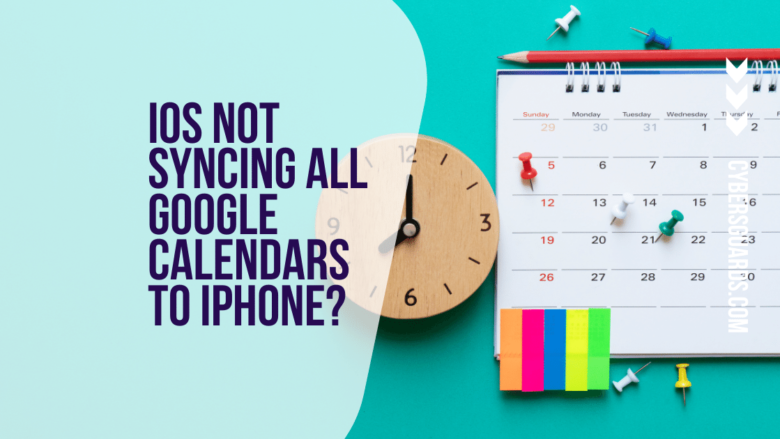iOS Not Syncing All Google Calendars to iPhone