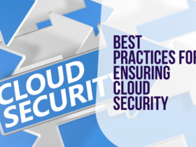 Best Practices for Ensuring Cloud Security
