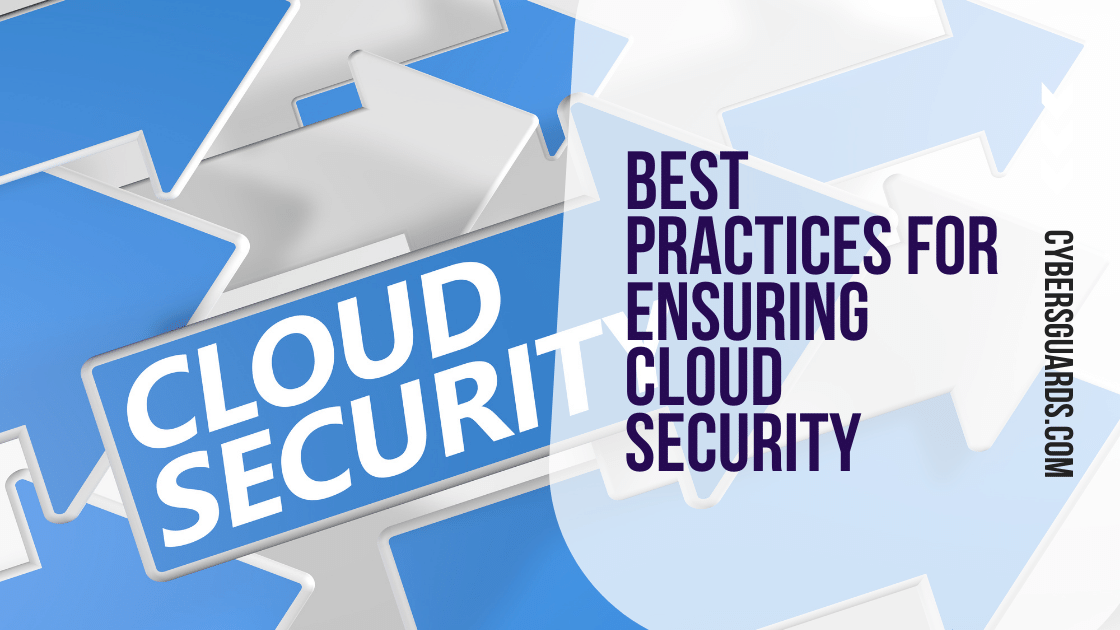 Best Practices for Ensuring Cloud Security