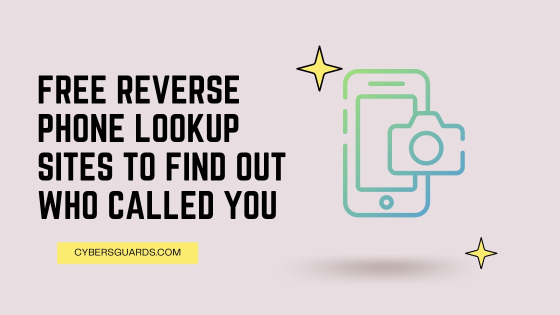 Free Reverse Phone Lookup Sites to Find Out Who Called You