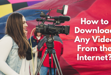 How to Download Any Video From the Internet