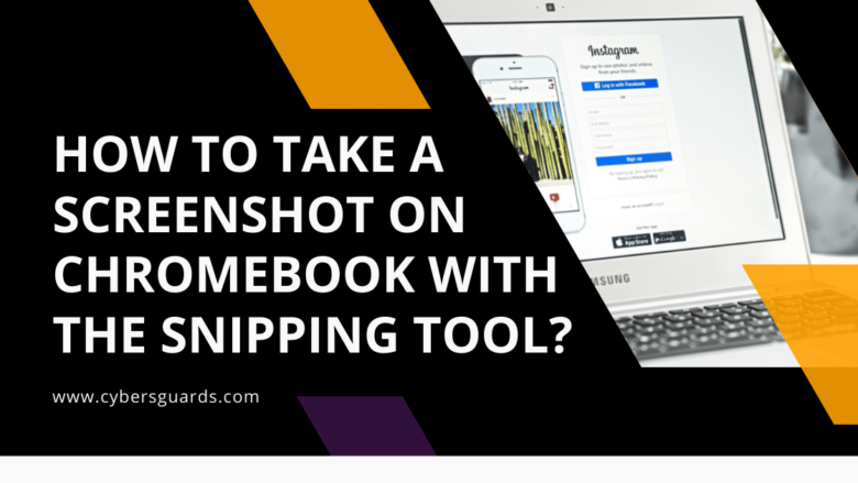 How to Take a Screenshot on Chromebook With the Snipping Tool