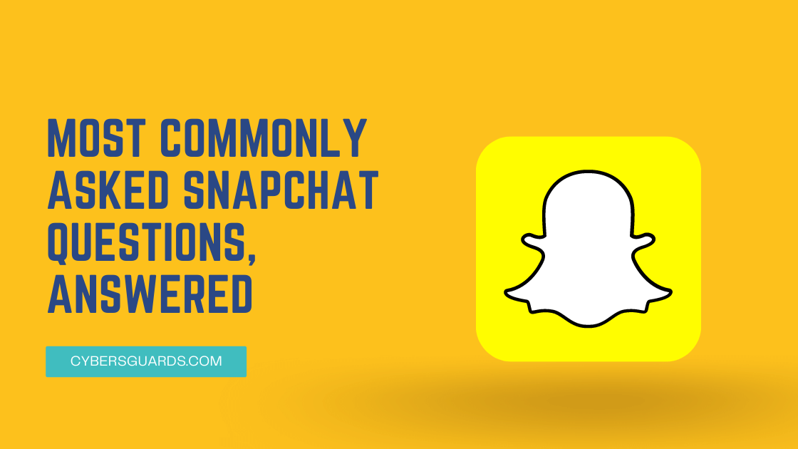 Most Commonly Asked Snapchat Questions, Answered