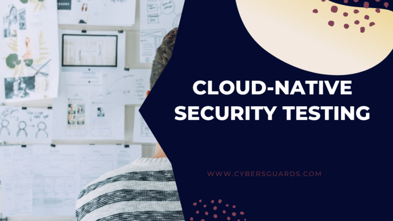 Cloud-Native Security Testing