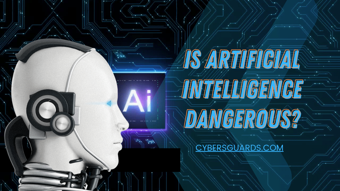 Is Artificial Intelligence Dangerous