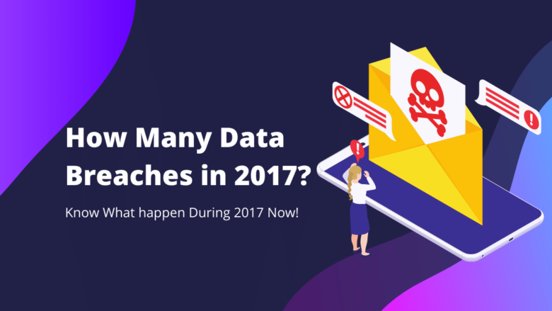 How Many Data Breaches in 2017