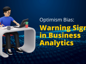 Optimism Bias Warning Signs in Business Analytics