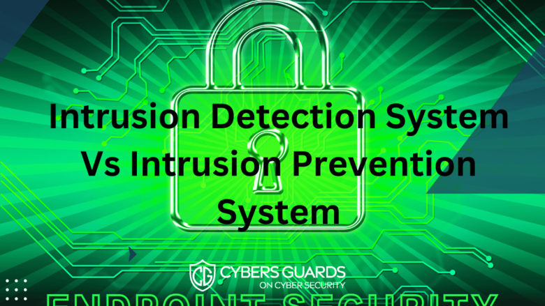 Intrusion Detection System Vs Intrusion Prevention System