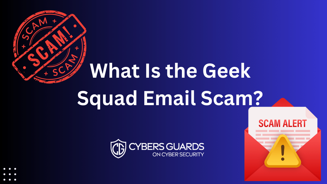 What Is the Geek Squad Email Scam