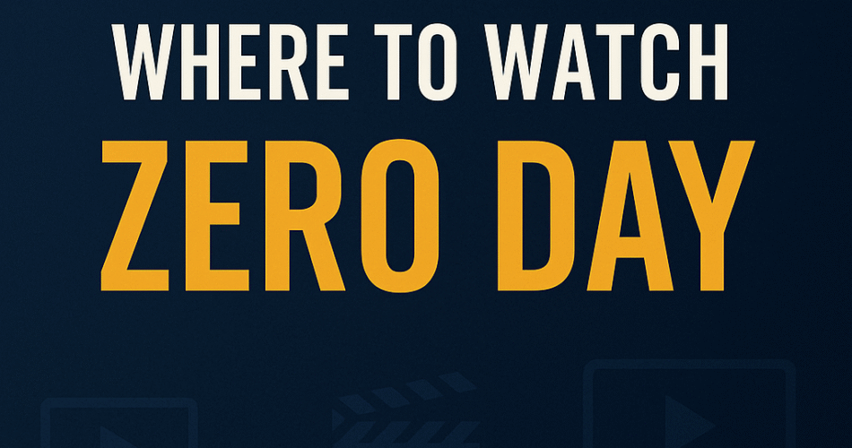 where to watch zero day